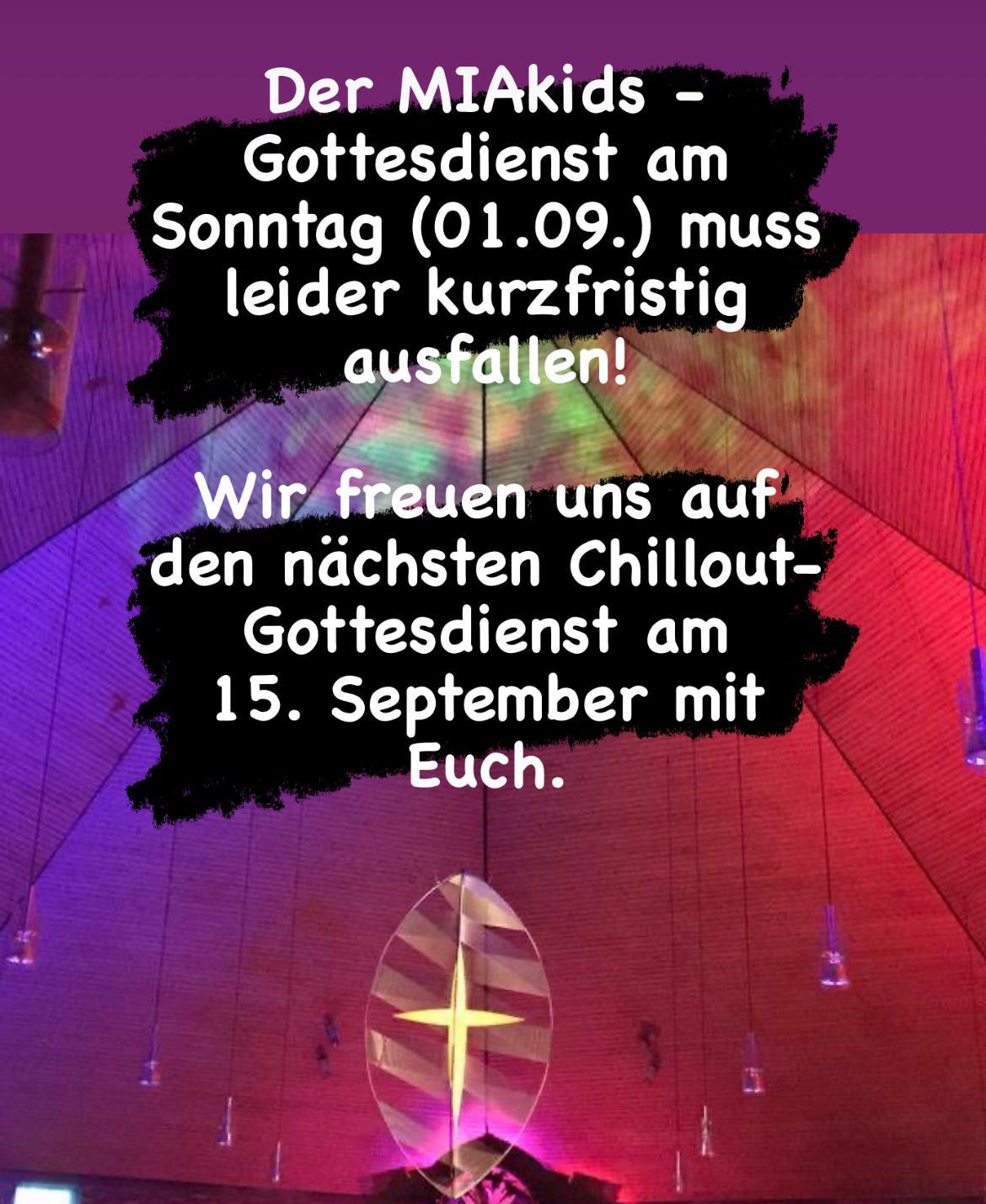 Plakat zur Absage eines Mia kids Gottesdienstes a, 1. 09.24