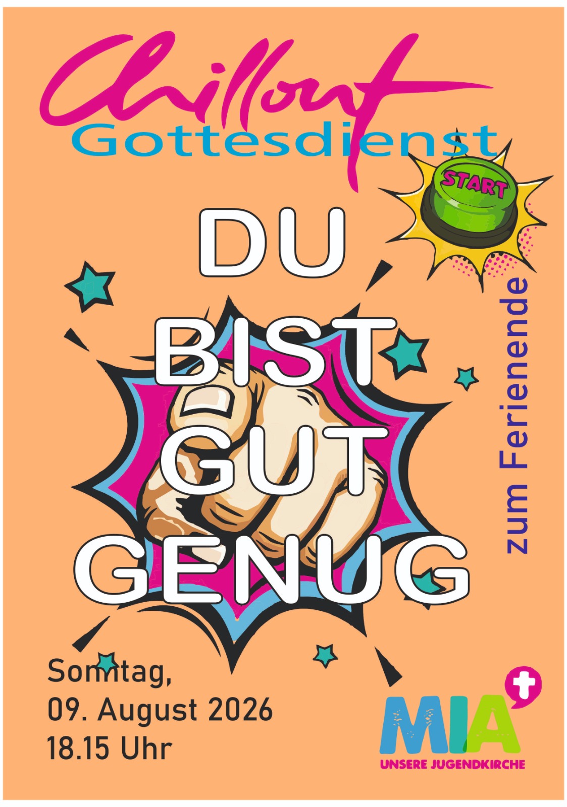 Plakat für den Chilloutgottesdienst am Ferienende in der Mia am 09.08.26
