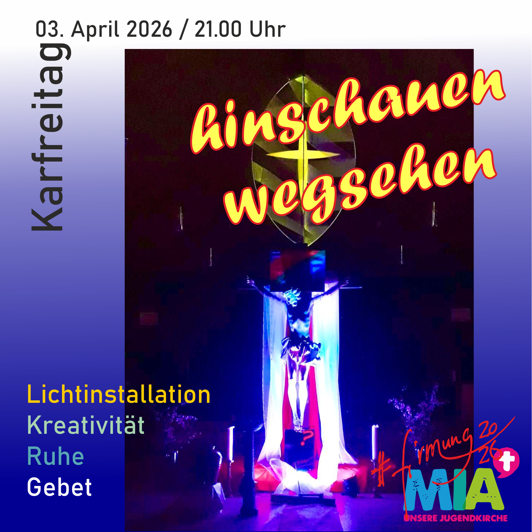 Plakat zu Karfreitag in der Jugendkirche Mia