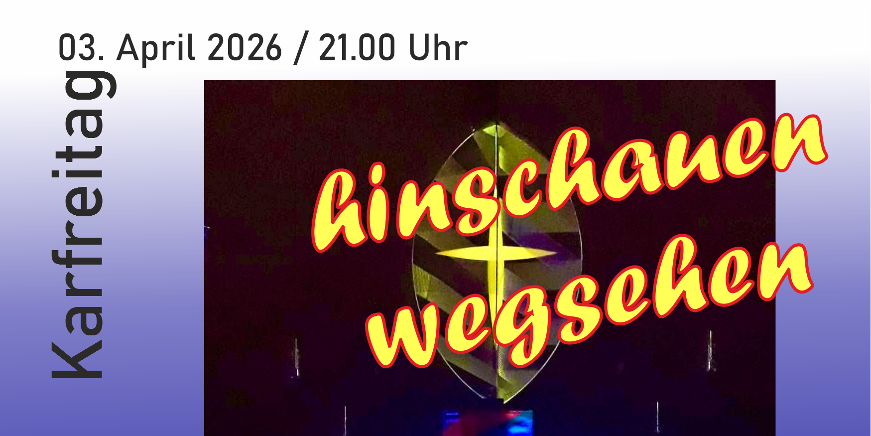 Plakat zur Einladung an Karfreitag, 03. April 26 in die Jugendkirche Mia